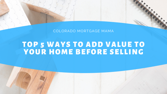 top-5-ways-to-add-value-to-your-home-before-selling-marybeth-heckler